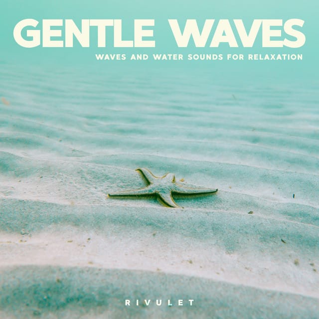 Gentle Waves