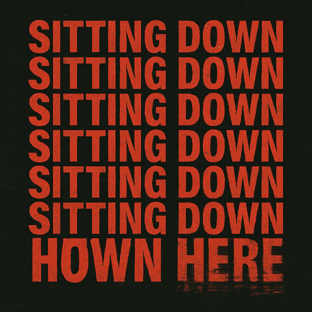 Sitting Down Here