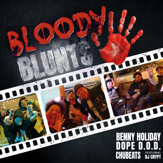 Bloody Blunts 5