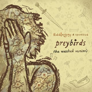 Preybirds (The Watched Version)