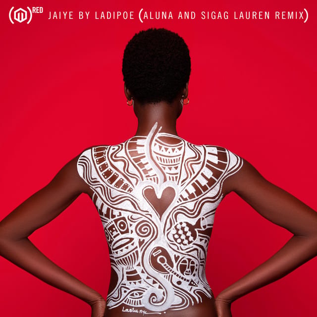 Jaiye (Aluna and Sigag Lauren remix)