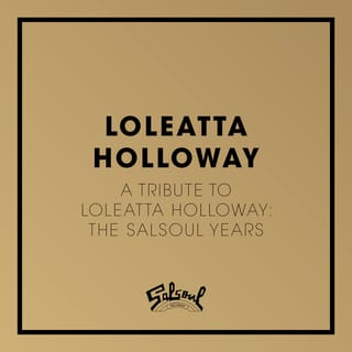 A Tribute To Loleatta Holloway: The Salsoul Years