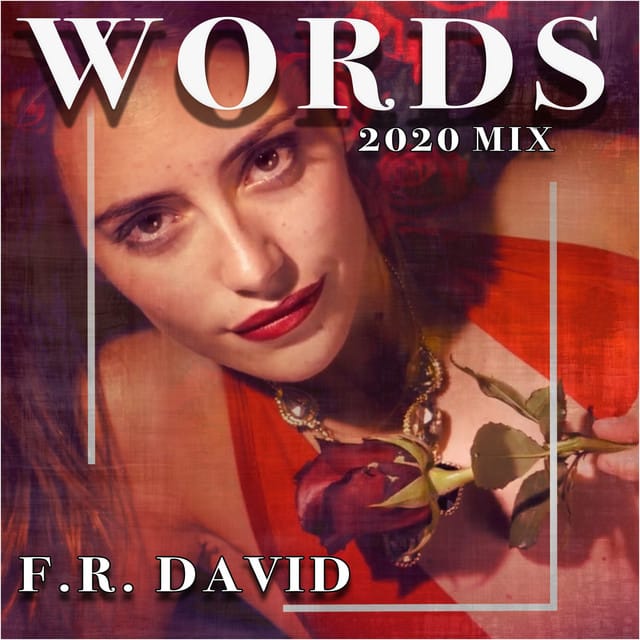 F.R. David – Words (Remix 2020) | Album profile | Dork