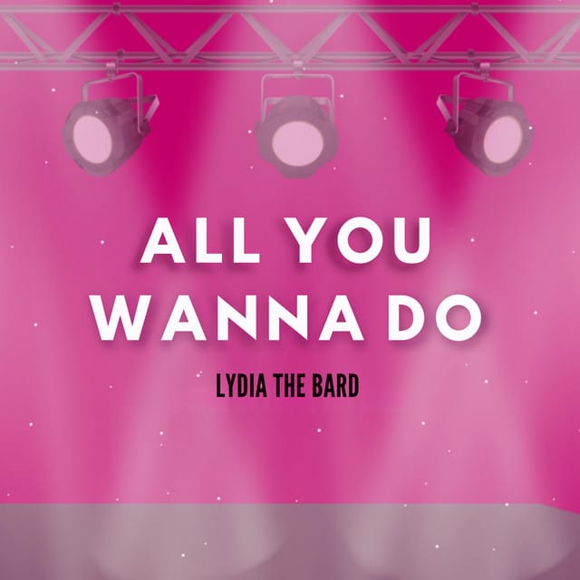 All you Wanna Do