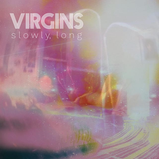 S l O W l Y, l O N G - Single