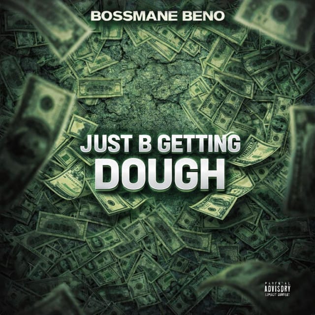 Just b getting dough - Single