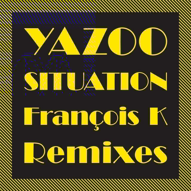 Situation (The François K Remixes)