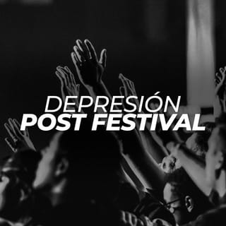 Depresión Post Festival
