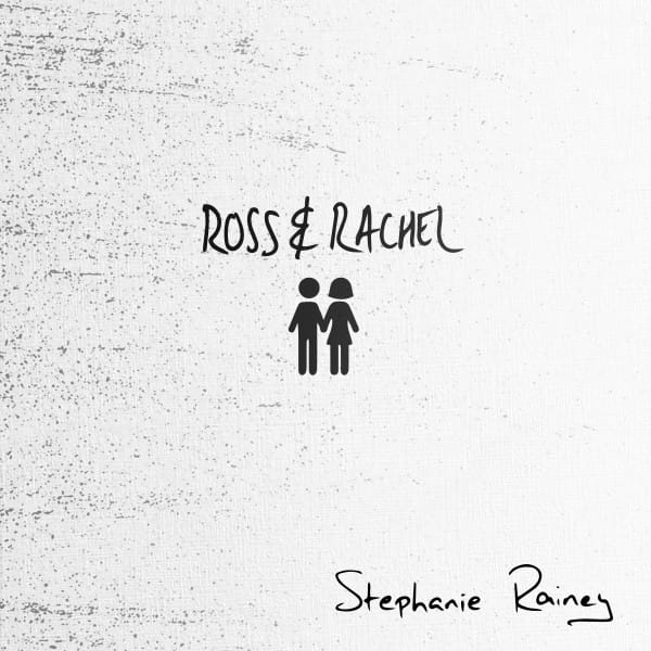 Ross & Rachel