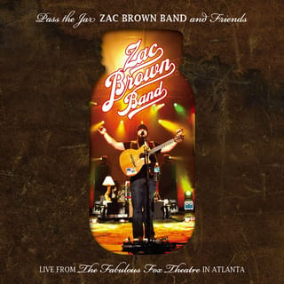 Pass the Jar - Zac Brown Band and Friends from the Fabulous Fox Theatre in Atlanta (Live)