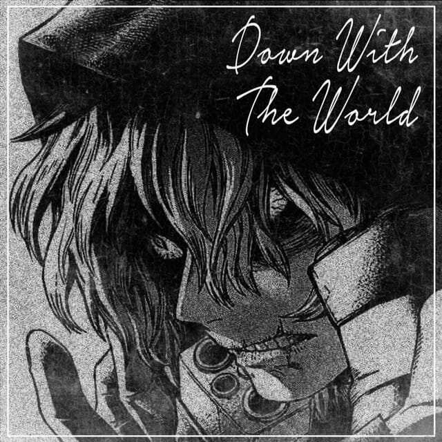 Down With The World