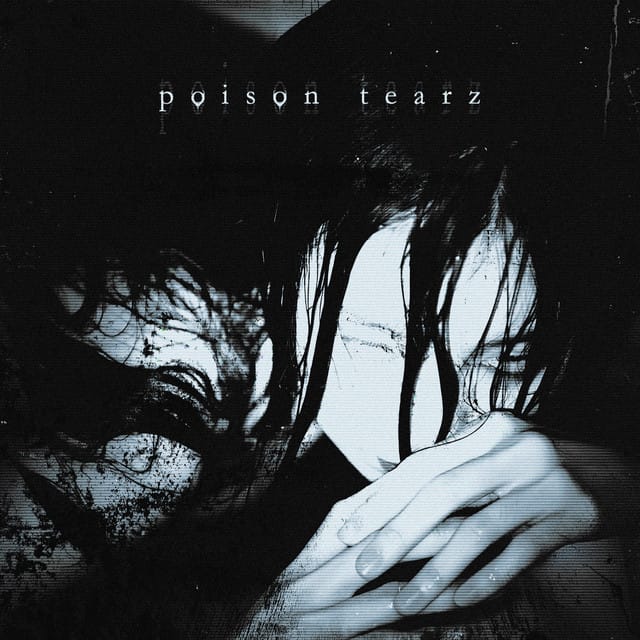 poison tearz (Slowed)