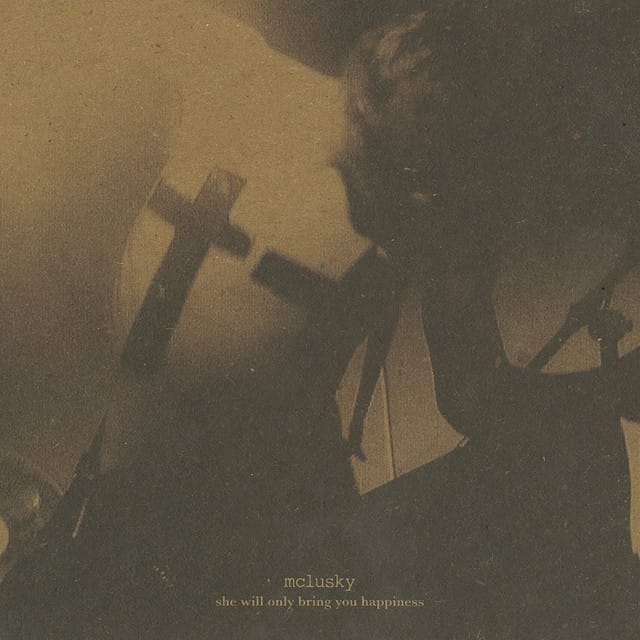 She Will Only Bring You Happiness