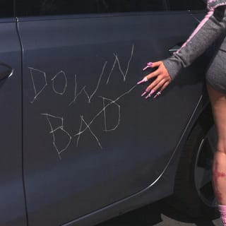 DOWN BAD