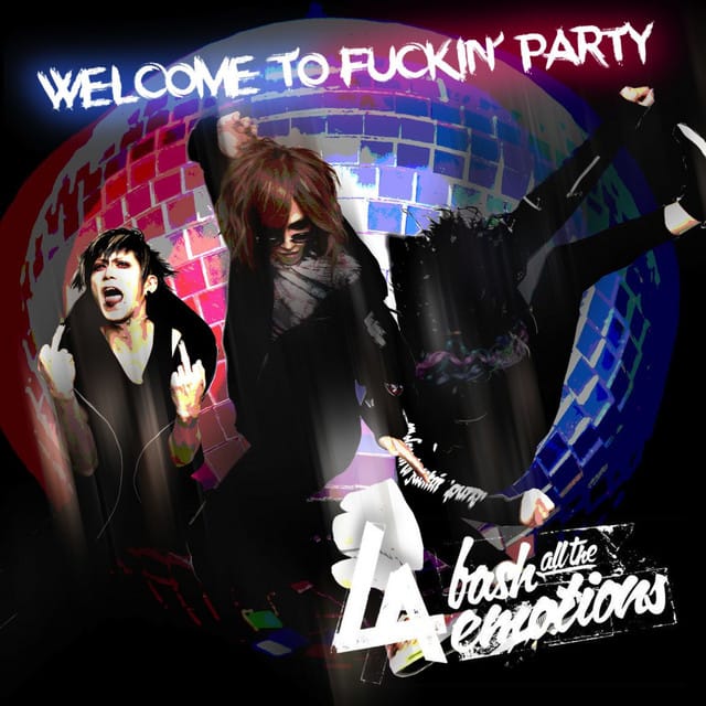 WELCOME TO FUCKIN' PARTY