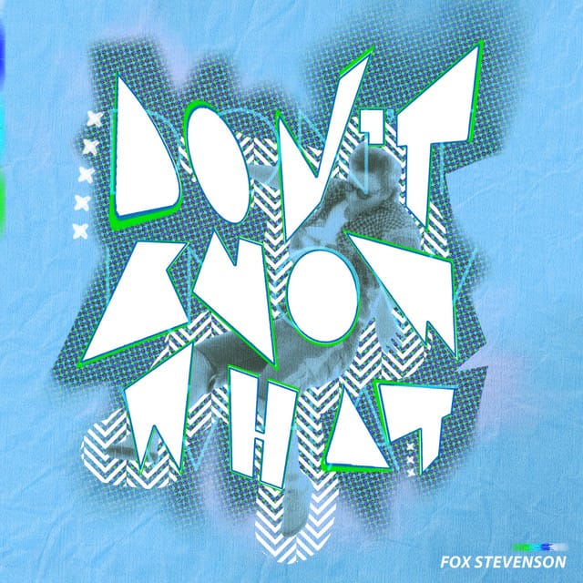 Don’t Know What