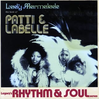 Lady Marmalade: The Best Of Patti & Labelle