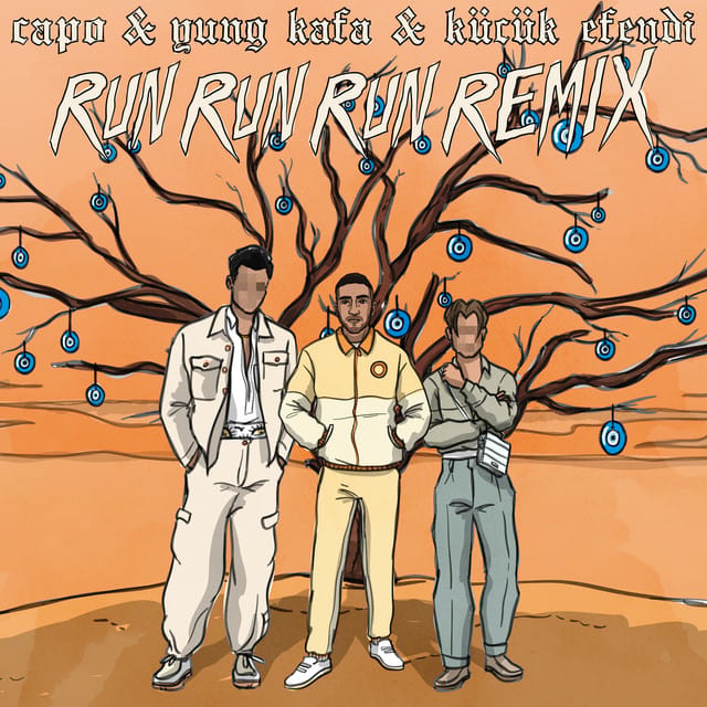 Run Run Run (feat. Yung Kafa & Kücük Efendi) [Remix]