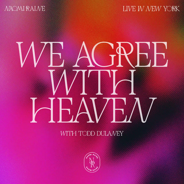 We Agree With Heaven (with Todd Dulaney) [Live]