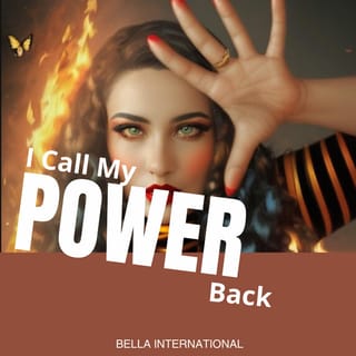 I Call My Power Back