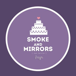 Smoke and Mirrors