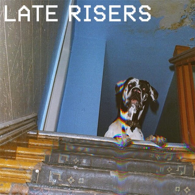 Late Risers - Single