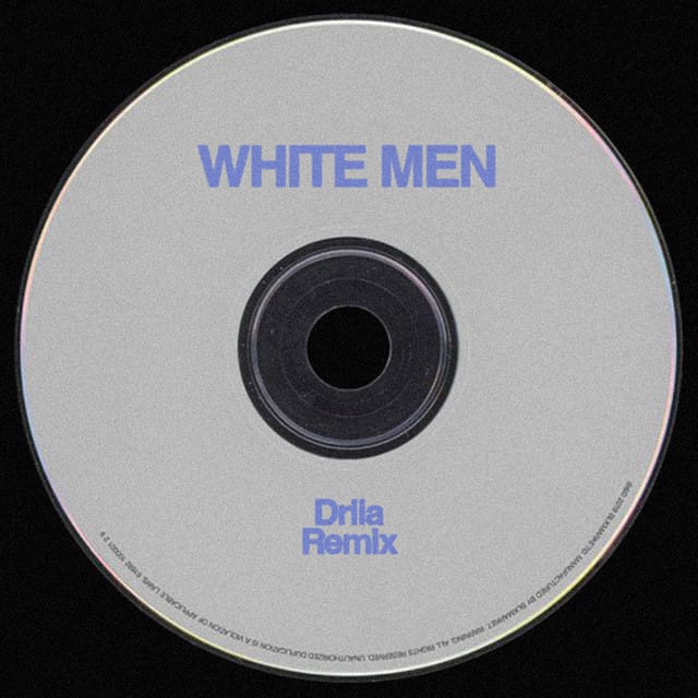 White Men (DRIIA Remix)