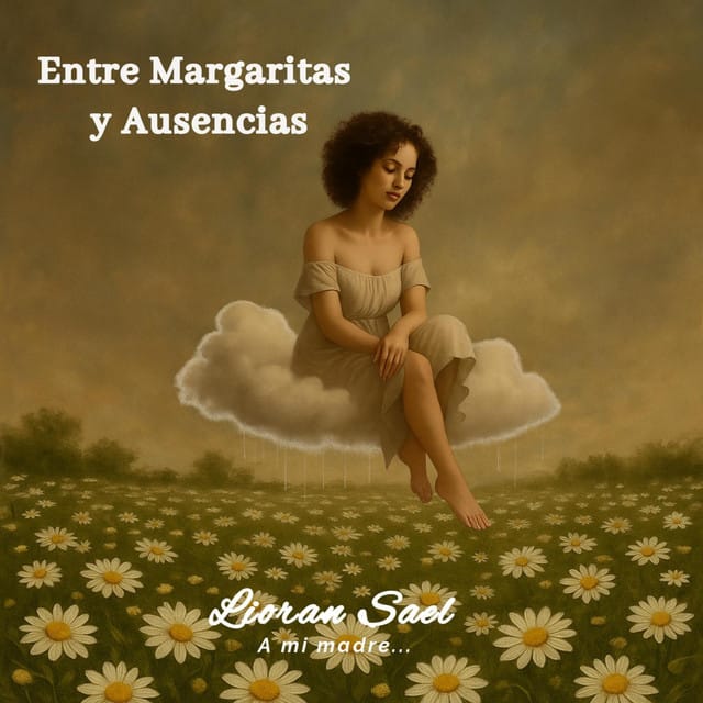 Entre Margaritas y Ausencias