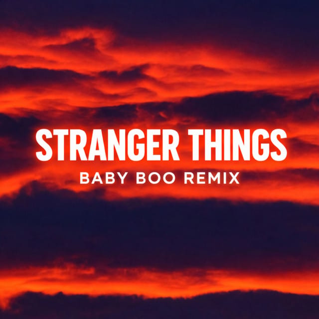 Stranger Thing (Baby Boo Remix) - Single