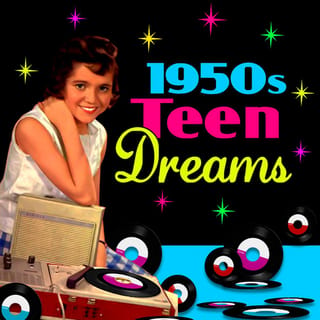 1950's Teen Dreams
