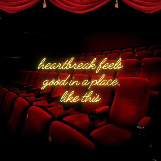 heartbreak feels good in a place like this