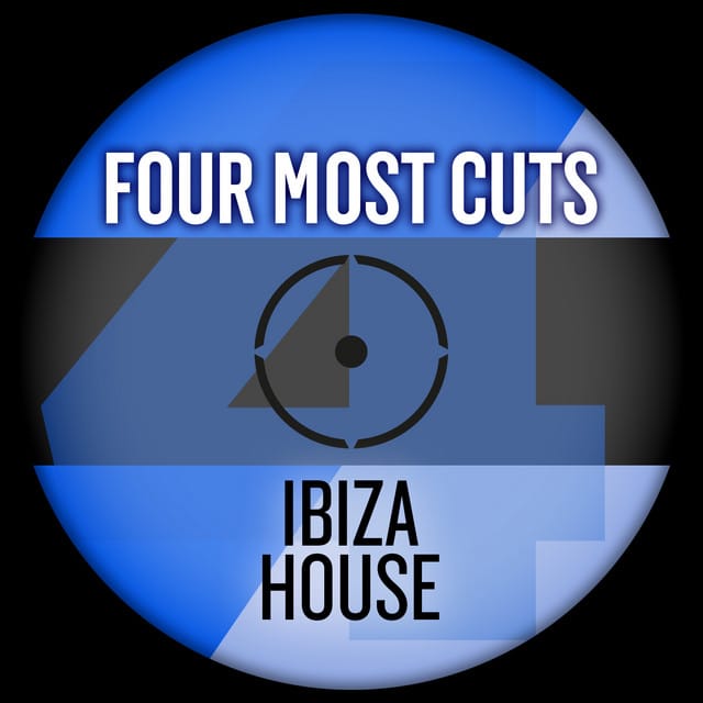 Four Most Cuts Presents - Ibiza House