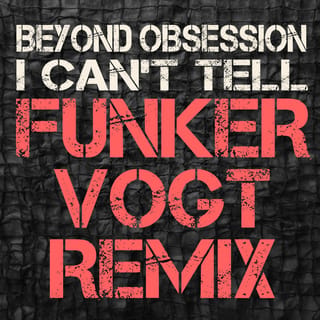 I can't tell (Funker Vogt Remix)