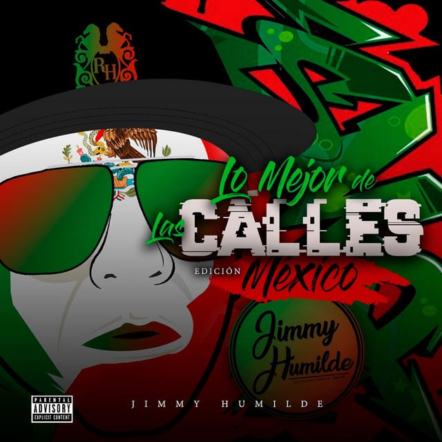 Jimmy Humilde Presenta Lo Mejor De Las Calles Edición Mexico