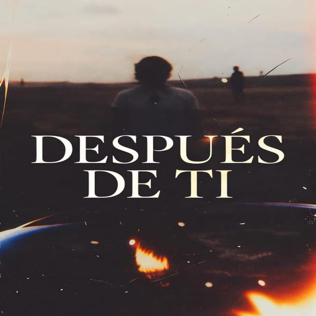 DESPUÉS DE TI - Single