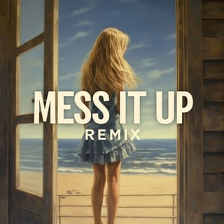 Mess It Up (Remix) - Single