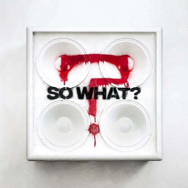 SO WHAT?