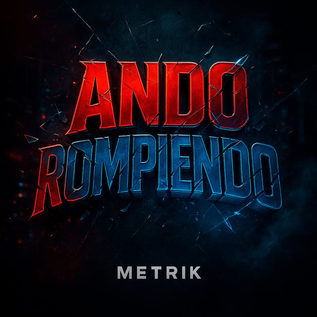Ando Rompiendo