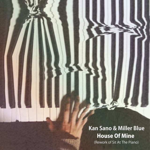 House Of Mine (Rework of Sit At The Piano)