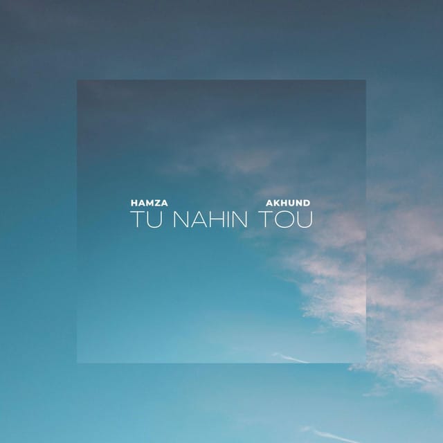 Tu Nahin Tou - Single