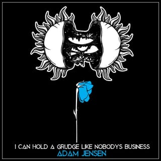 I Can Hold a Grudge Like Nobody's Business
