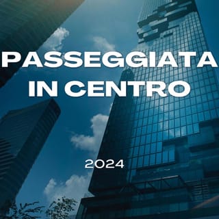 Passeggiata in centro 2024