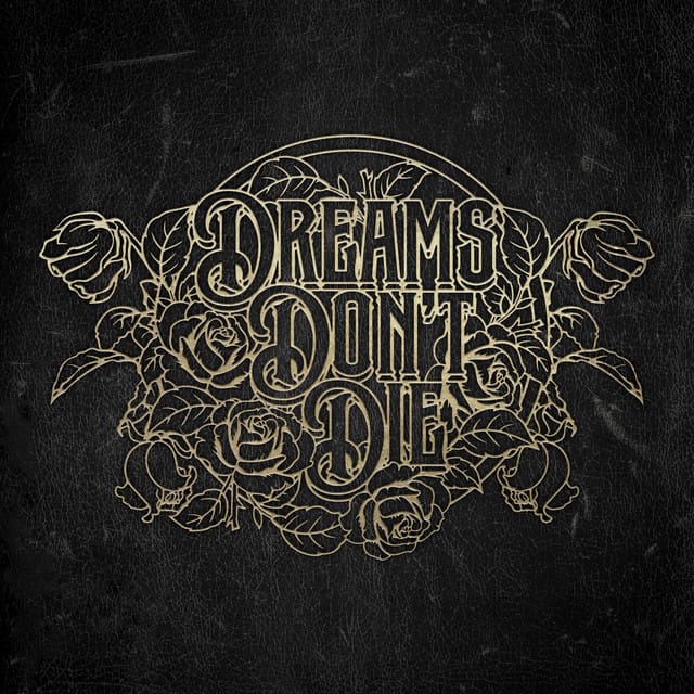 Dreams Don’t Die
