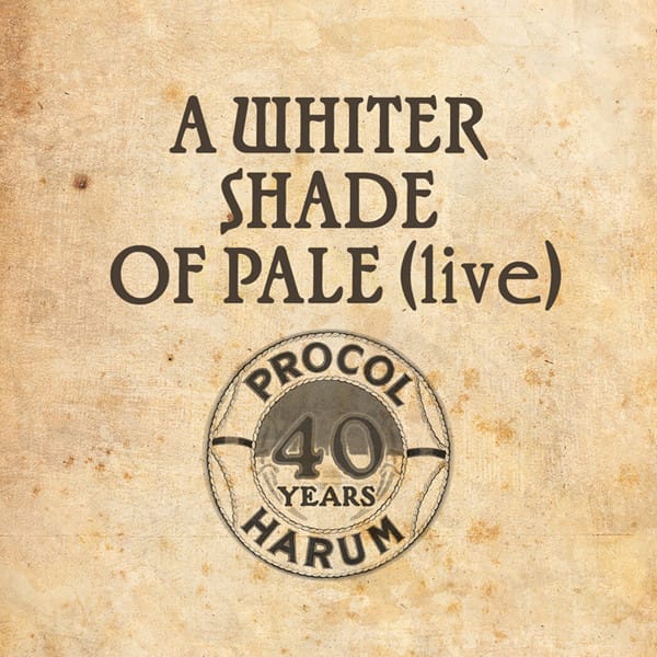 A Whiter Shade Of Pale (Live)