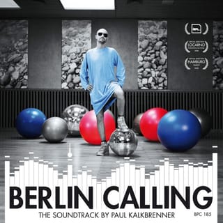 Berlin Calling (The Soundtrack by Paul Kalkbrenner)