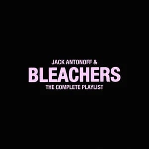 Bleachers: The Complete Playlist