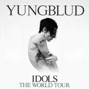 YUNGBLUD Setlist 2026  🖤 IDOLS The World Tour