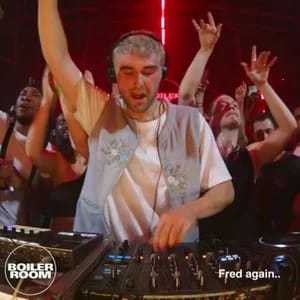 Fred Again.. Boiler Room London DJ Set