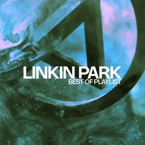 Linkin Park: Best of Playlist