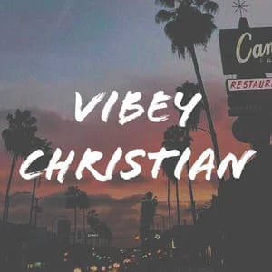 VIBEY CHRISTIAN CHILL-OUT 🌴